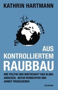 Cover: Aus kontrolliertem Raubbau - Blessing