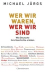 Cover: Wer wir waren, wer wir sind - C. Bertelsmann