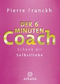Cover: Der 6-Minuten-Coach - Arkana