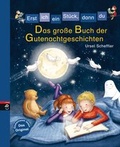 Cover: Erst ich ein St&uuml;ck, dann du - Das gro&szlig;e Buch der Gutenachtgeschichten - cbj