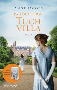 Abbildung von: Die Töchter der Tuchvilla - Blanvalet