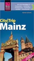 Cover: Reise Know-How CityTrip Mainz - Reise Know-How Verlag Peter Rump GmbH