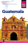 Cover: Reise Know-How Guatemala - Reise Know-How Verlag Peter Rump GmbH