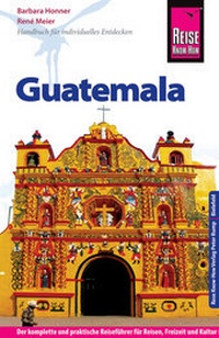 Abbildung von: Reise Know-How Guatemala - Reise Know-How Verlag Peter Rump GmbH
