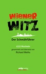 Cover: Wiener Witz - Pichler Verlag in Verlagsgruppe Styria GmbH & Co. KG