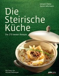 Cover: Die Steirische K&uuml;che - Pichler Verlag in Verlagsgruppe Styria GmbH & Co. KG