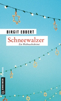 Abbildung von: Schneewalzer - Gmeiner-Verlag