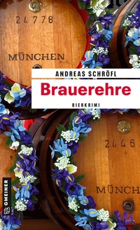 Abbildung von: Brauerehre - Gmeiner-Verlag