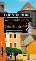 Cover: Wer mordet schon in der Oberlausitz? - Gmeiner-Verlag