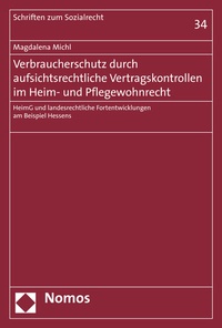 Abbildung von: Verbraucherschutz durch aufsichtsrechtliche Vertragskontrollen im Heim- und Pflegewohnrecht - Nomos