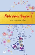Cover: Breite deine Fl&uuml;gel aus - Verlag am Eschbach