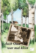 Cover: Auch Oma war mal klein - Edition Paashaas Verlag EPV