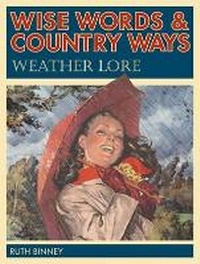 Abbildung von: Wise Words & Country Ways Weather Lore - David & Charles