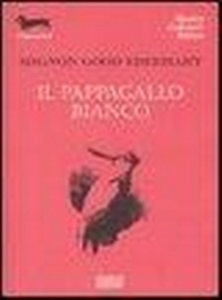 Abbildung von: Il pappagallo bianco - I bassotti;Polillo