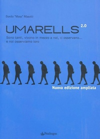 Abbildung von: Umarells 2.0. Sono tanti, vivono in mezzo a noi, ci osservano... e noi osserviamo loro - Varia;Edizioni Pendragon