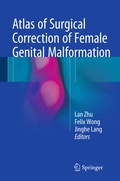 Cover: Atlas of Surgical Correction of Female Genital Malformation - Springer