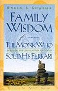 Cover: Family Wisdom from the Monk Who Sold His Ferrari - HarperCollins (Canada) Ltd