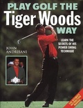 Cover: Play Golf the Tiger Woods Way - HarperCollinsWillow