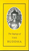 Cover: The Sayings of Buddha - Gerald Duckworth & Co Ltd
