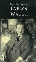 Cover: The Sayings of Evelyn Waugh - Gerald Duckworth & Co Ltd