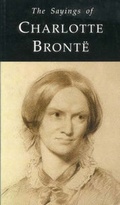 Cover: The Sayings of Charlotte Bronte - Gerald Duckworth & Co Ltd