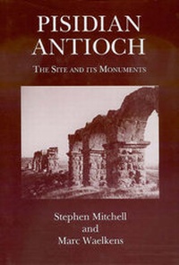 Enlarge image Cover: Pisidian Antioch - Gerald Duckworth & Co Ltd