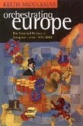 Cover: Orchestrating Europe - Fontana Press