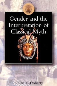 Enlarge image Cover: Gender and the Interpretation of Classical Myth - Bristol Classical Press