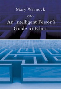 Enlarge image Cover: An Intelligent Person's Guide to Ethics - Gerald Duckworth & Co Ltd