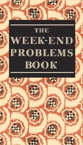 Cover: The Week-end Problems Book - Gerald Duckworth & Co Ltd