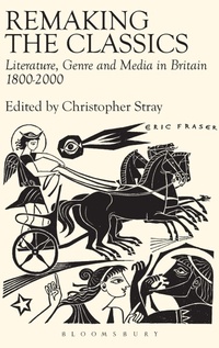 Enlarge image Cover: Remaking the Classics - Bristol Classical Press