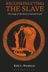 Abbildung von: Reconstructing the Slave - Bristol Classical Press