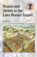 Cover: Houses and Society in the Later Roman Empire - Bristol Classical Press