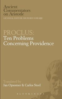 Enlarge image Cover: Proclus: Ten Problems Concerning Providence - Bristol Classical Press