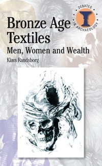 Enlarge image Cover: Bronze Age Textiles - Bristol Classical Press