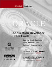 Enlarge image Cover: Oracle Certified Professional Application Developer Exam Guide - McGraw-Hill Professional