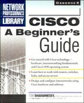 Cover: Cisco: A Beginner's Guide - McGraw-Hill Professional