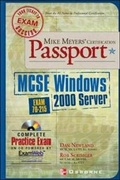 Cover: Mike Meyers' MCSE Windows (R) 2000 Server Certification Passport (Exam 70-215) - Osborne/McGraw-Hill