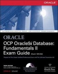 Enlarge image Cover: OCP Oracle9i Database: Fundamentals II Exam Guide - McGraw-Hill Professional