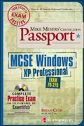 Cover: Mike Meyers' MCSE Windows(R) XP Professional Certification Passport (Exam 70-270) - Osborne/McGraw-Hill