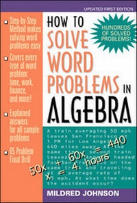 Enlarge image Cover: How to Solve Word Problems in Algebra: A Solved Problems Approach - McGraw-Hill Professional