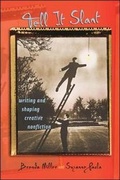 Cover: Tell It Slant: Writing and Shaping Creative Nonfiction - McGraw-Hill Professional