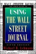 Cover: The Irwin Guide to Using the Wall Street Journal - Irwin Professional Publishing