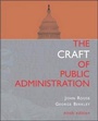 Cover: The Craft of Public Administration - McGraw Hill Higher Education