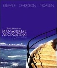 Abbildung von: Introduction to Managerial Accounting: With Topic Tackler, Net Tutor & On-Line Learning Center W/Premium Content Card Package - Irwin Professional Publishing