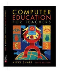 Enlarge image Cover: Computer Education for Teachers - McGraw Hill Higher Education