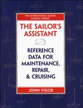 Cover: The Sailor's Assistant: Reference Data for Maintenance, Repair, and Cruising - McGraw-Hill Inc.,US