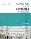 Cover: AutoCad 2007 Instructor with Autodesk Inventor SW 06-07 & Instr. ARIS Kit - McGraw-Hill Professional