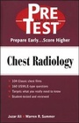 Cover: Chest Radiology: PreTest Self- Assessment and Review - McGraw-Hill Professional