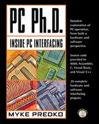 Enlarge image Cover: PC PhD: Inside PC Interfacing - McGraw-Hill Inc.,US